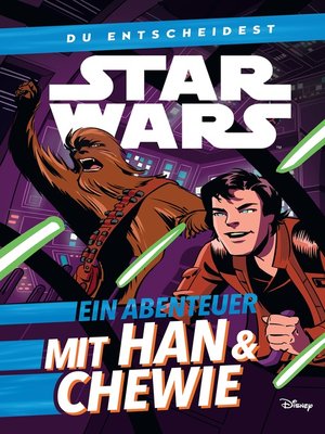 cover image of Star Wars: Du entscheidest: Ein Abenteuer mit Han und Chewie